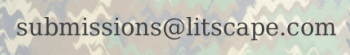 submissions for litscape.com